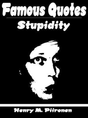 cover image of Famous Quotes on Stupidity